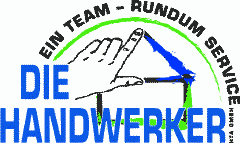 Die Handwerker - Ein Team-Rundum Service GmbH fr handwerkliche Komplettlsungen